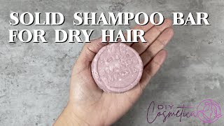 DIY  How to make SOLID SHAMPOO FOR DRY HAIR RECIPE AND TUTORIAL  4K [upl. by Aima333]