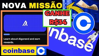 🔥URGENTE NOVA MISSÃO COINBASE  Learn About Algorand and Earn Rewards  ganhe R34 [upl. by Eiramanig]