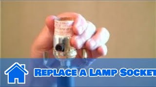 Home Help  How to Replace a Lamp Socket [upl. by Magbie]