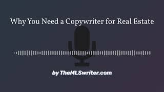 Why You Need a Copywriter for Real Estate [upl. by Eladnyl915]