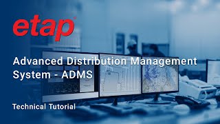 Learn about ETAP Advanced Distribution Management System ADMS  Solution Demonstration [upl. by Orin]