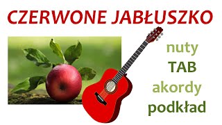 Czerwone jabłuszko  gitara melodia akordy podkład nuty TAB [upl. by Cope]