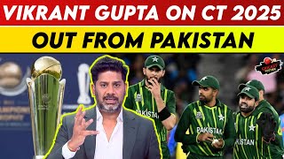 Vikrant Gupta On Champions Trophy 2025 Out From Pakistan  Vikrant Gupta On Champions Trophy 2025 [upl. by Sternberg]