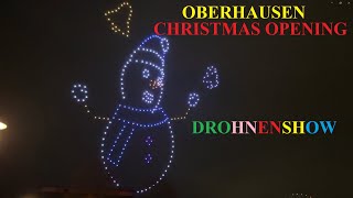 Das Ruhrgebiet Oberhausen Christmas Opening 2024 mit Drohnenshow [upl. by Pernick]