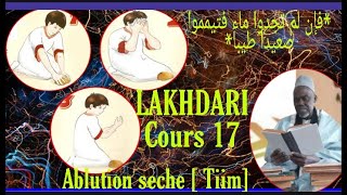 Lakhdari cours 17 ABLUTION SECHE ou Tayammum  Tiim Traduit Et Commenté en Wolof [upl. by Schurman719]