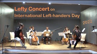 Lefty Concert on International Lefthanders Day 2022 [upl. by Elleina]