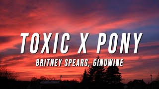 Britney Spears Ginuwine  Toxic X Pony TikTok Mashup Lyrics [upl. by Kathe]