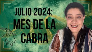 JULIO 2024 MES DE LA CABRA ¡ACTIVA LA ENERGÍA A TU FAVOR  Mónica Koppel [upl. by Kaye]