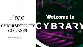 FREE CYBERSECURITY COURSES BY CYBRARY  Courses and Practice Labs Avalable [upl. by Yttig]