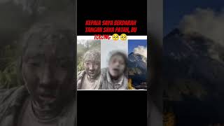 kepala saya berdarah tangan saya patah bu tolong youtubeshorts fyp gunungsinabung merapi [upl. by Finnie80]