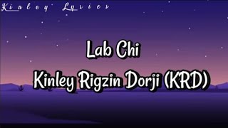 Lab Chi l Kinley Rigzin Dorji l 2024 [upl. by Aneehsal]