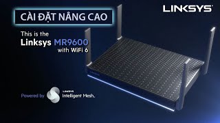 Cài đặt nâng cao Bộ phát WiFi Linksys MR9600 [upl. by Mylan220]