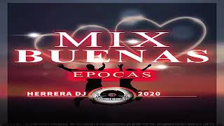 Mix Buenas Epocas Herrera Dj  Versiones Musicales [upl. by Meeharb]