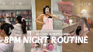 ✨8PM NIGHT ROUTINE✨ unwind with me  self care skincare yoga amp more [upl. by Mcclish78]