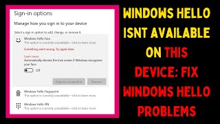 How to Fix Windows Hello Isnt Available on This Device Error on Windows 11 [upl. by Pendleton]