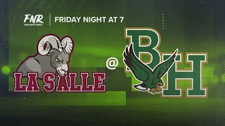 Friday Night Rivals Week 4 La Salle at Bishop Hendricken Part 2 [upl. by Esyle]