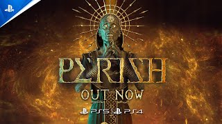 Perish  Release Trailer  PS5 amp PS4 Games [upl. by Pitchford]