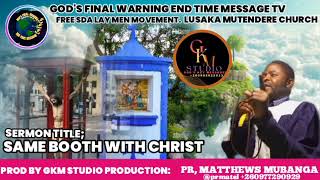 SAME BOOTH WITH CHRIST BY PR MATTHEWS MUBANGA PROD BY GERSHOM KABASO [upl. by Aedni940]