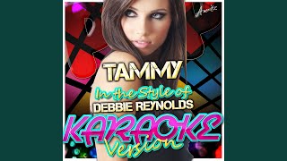 Tammy In the Style of Debbie Reynolds Karaoke Version [upl. by Tannie]