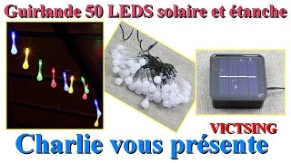 Guirlande 50 LEDS solaire et étanche VICTSING [upl. by Alleynad678]