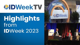 Highlights from IDWeekTV in 2023 [upl. by Vassaux]