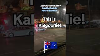 Kalgoorlie Western Australia has changed australia vanlifetravels vanlife travel [upl. by Eenehs]