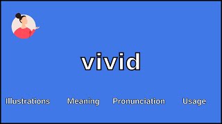 VIVID  Meaning and Pronunciation [upl. by Enirhtac287]