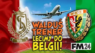 WALDUŚ TRENER  34  LECIMY DO BELGII [upl. by Faline]