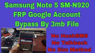 Samsung Note 5 SM N920S FRP Bypass By File Without HushSMS Method No Talkback II Note 5 Google Accou [upl. by Esialb]