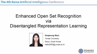 Enhanced Open Set Recognition via Disentangled Representation Learning [upl. by Nrubua875]