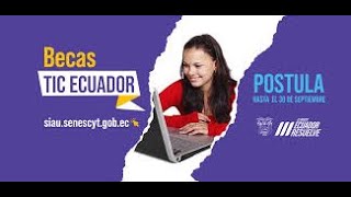 Cómo postular para BECAS en TECNOLOGÍAS DE LA INFORMACIÓN y COMUNICACIÓN en Ecuador [upl. by Katina]