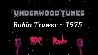 Robin Trower  Live On The BBC  1975  Full Set [upl. by Beasley626]