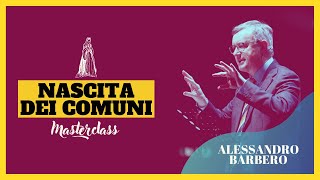 I COMUNI Masterclass  Alessandro Barbero Zanichelli 2023 [upl. by Celestyna]