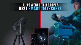 5 Best Smart Telescopes 2024  Top AIPowered Telescopes 🔭 [upl. by Retha]