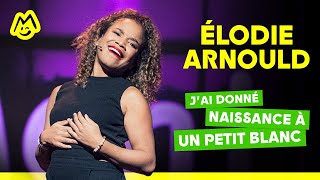 Élodie Arnould – Jai donné naissance à un petit blanc [upl. by Yelnikcm]