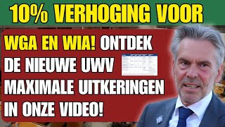 10 Verhoging voor WGA en WIA Ontdek de Nieuwe UWV Maximale Uitkeringen in Onze Video [upl. by Attolrac]