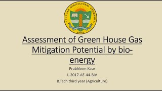 EST302 Assessment of GHG Mitigation potential by Bioenergy [upl. by Aremus]