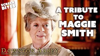 A Tribute to Maggie Smith as The Dowager Countess  Downton Abbey  Screen Bites [upl. by Natan343]