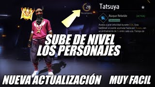 COMO SUBIR DE NIVEL LOS PERSONAJES EN FREE FIRE 2024 MUY SENCILLO [upl. by Anesusa688]