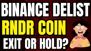 Binance Delisting RNDR Coin On 22 July 2024  Binance Delisting Coin News Today [upl. by Durrett140]