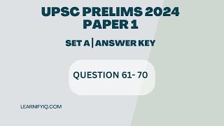 UPSC PRELIMS 2024┃ PAPER 1 ┃SET A┃ANSWER KEY QUESTION 6170 [upl. by Ronnoc]