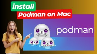 How to install Podman on Mac  Podman on Mac  Podman Installation [upl. by Elletse916]