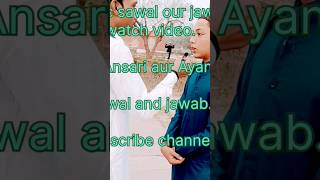 Danish and Ayan Islamic sawal jawab Subscribe channel like this video [upl. by Amleht]