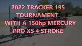 2022 TRACKER 195 TOURNAMENT EDITION WITH 150 MERCURY PRO XS [upl. by Bogie170]