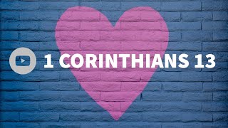 1 CORINTHIANS 13  BIBLE READING  NIV [upl. by Ytte798]