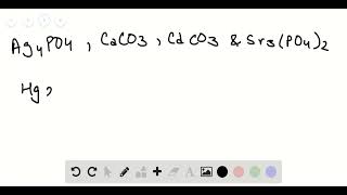 Which of the substances in Exercises 31 and 32 show increased solubility as the pH of the solution b [upl. by Geiss9]