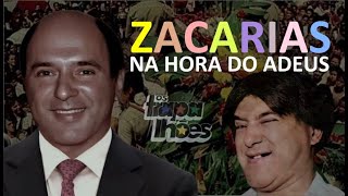 ZACARIAS NA HORA DO ADEUS [upl. by Desma898]