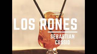 Audio Los Rones Remix Sebastian Cossio [upl. by Nomyad]