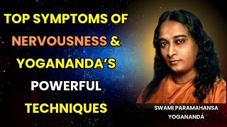 Nervousness EXPOSED Whats Hiding Behind Your Symptoms By Paramahansa Yogananda [upl. by Onirotciv]