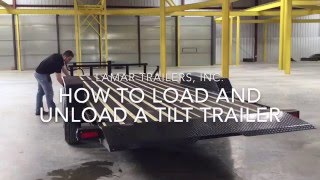 How To Load And Unload A Tilt Trailer  Lamar Trailers Inc [upl. by Yuhas]